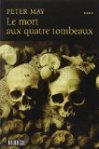 Le mort aux quatre tombeaux
