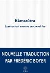 Kâmasûtra : exactement comme un cheval fou