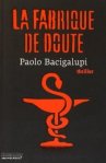 La fabrique du doute, Paolo Bacigalupi