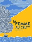 La femme au colt 45, Marie Redonnet