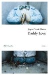Daddy Love, Joyce Carol Oates