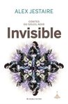 Contes du soleil noir, Invisible, Alex Jestaire