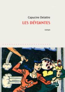 Couverture du roman Les déviantes