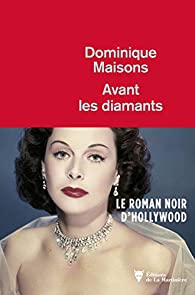 Couverture du roman Avant les diamants