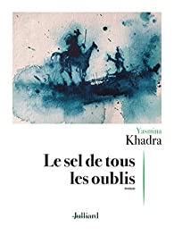 Couverture du roman Le sel de tous les oublis