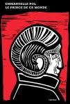 Couverture de Le prince de ce monde d'Emmanuelle Pol